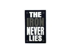 The Iron Never Lies