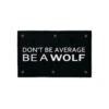 Be A WOLF -Wolfpak AA26D384 4B1F 4A48 9B1C 9EC4BBFF8934